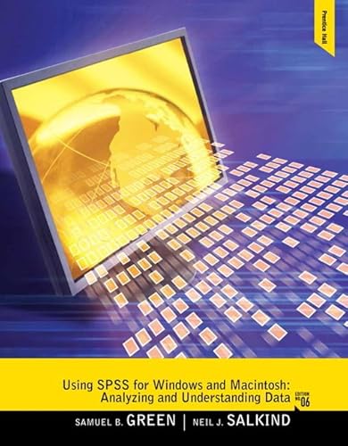 Using SPSS for Windows and Macintosh: Analyzing and Understanding Data: United States Edition