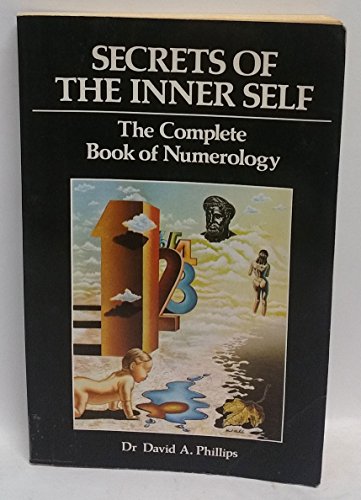 Secrets of the Inner Self: Complete Book of Numerology
