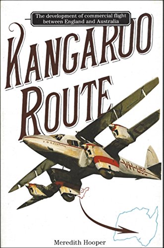 Kangaroo Route: Development of Commercial Flight Between England and Australia