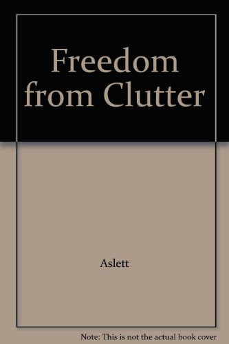 Freedom from Clutter