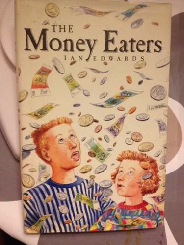 The Money Eaters
