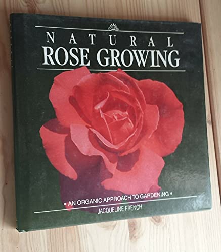 Natural Rose Growing