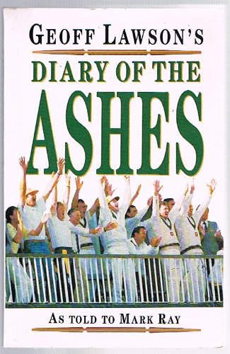 Geoff Lawson's Diary of the Ashes