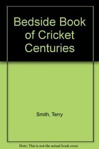 Bedside Book of Cricket Centuries