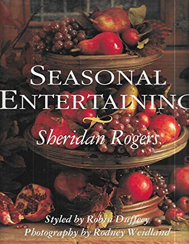 Sheridan Rogers' Seasonal Entertaining