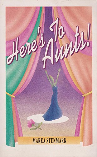 The Aunts' Stories: "Here's to Aunts"