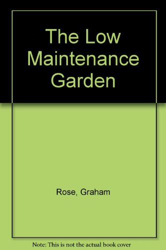 The Low Maintenance Garden