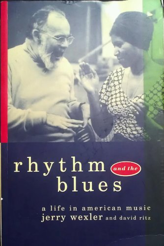 Rhythm and the Blues: A Life in American Music