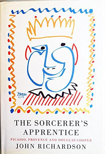 The Sorcerer's Apprentice: Picasso, Provence and Douglas Cooper