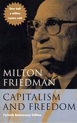 Capitalism and Freedom - Fortieth Anniversary Edition