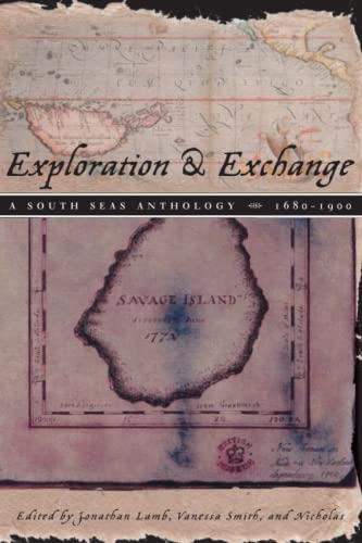 Exploration and Exchange: A South Seas Anthology, 1680-1900