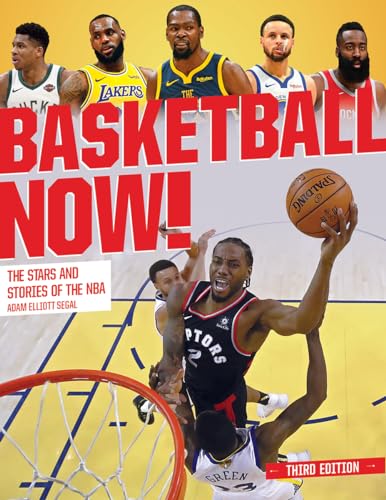 Basketball Now!: The Stars and the Stories of the NBA