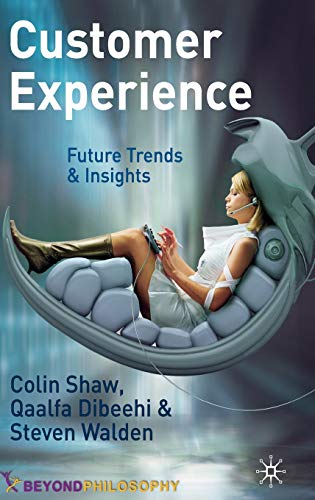 Customer Experience: Future Trends and Insights