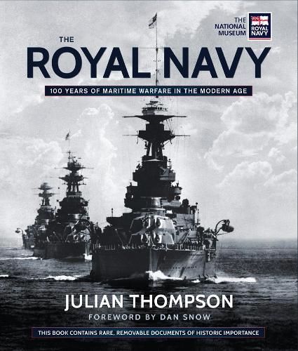 The Royal Navy: 100 Years of Maritime Warfare in the Modern Age