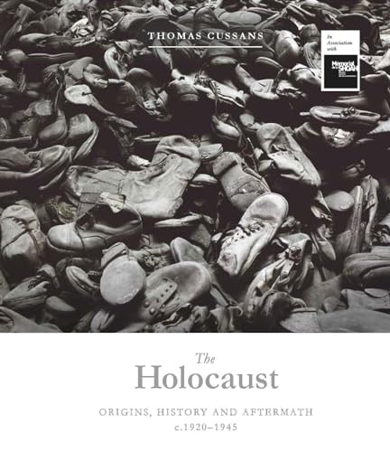 The Holocaust: Origins, History and Aftermath c.1920-1945