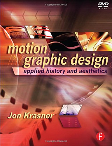 Motion Graphic Design: Applied History and Aesthetics