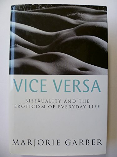 Vice Versa: Bisexuality, Eroticism and the Ambivalence of Culture