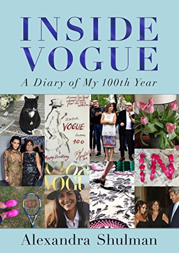 Inside Vogue: My Diary Of Vogue's 100th Year