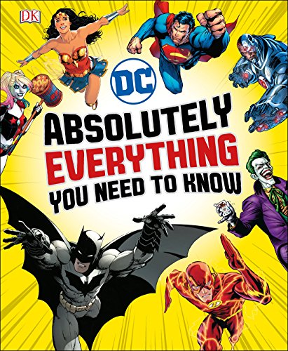 DC Absolutely Everything You Need To Know