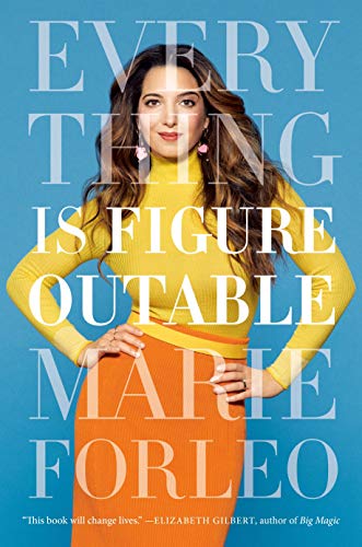 Everything is Figureoutable: The #1 New York Times Bestseller