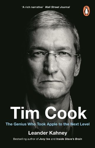 Tim Cook: The Genius Who Took Apple to the Next Level