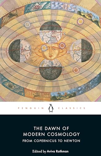 The Dawn of Modern Cosmology: From Copernicus to Newton