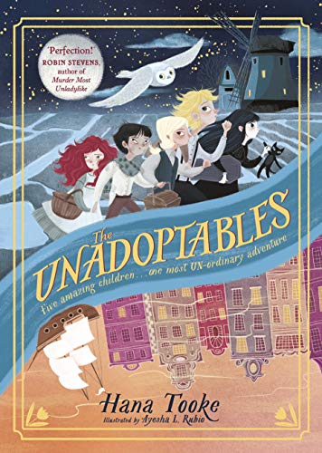 The Unadoptables: Five fantastic children on the adventure of a lifetime