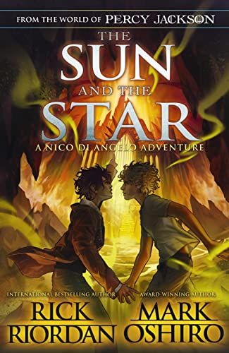 From the World of Percy Jackson: The Sun and the Star (The Nico Di Angelo Adventures)