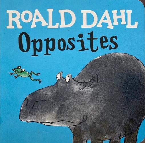 Roald Dahl's Opposites