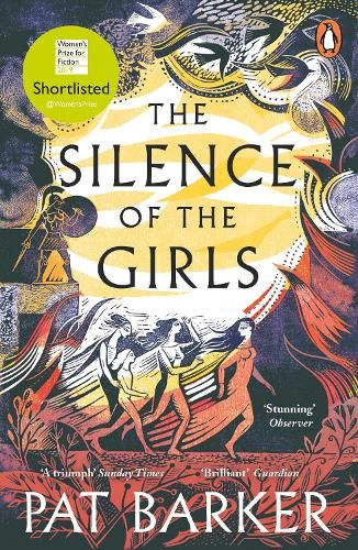 The Silence of the Girls: From the Booker prize-winning author of Regeneration