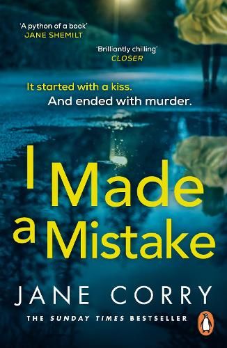 I Made a Mistake: The twist-filled, addictive new thriller from the Sunday Times bestselling author of I LOOKED AWAY