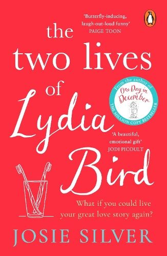 The Two Lives of Lydia Bird: A gorgeously romantic love story for anyone who has ever thought 'What If?'