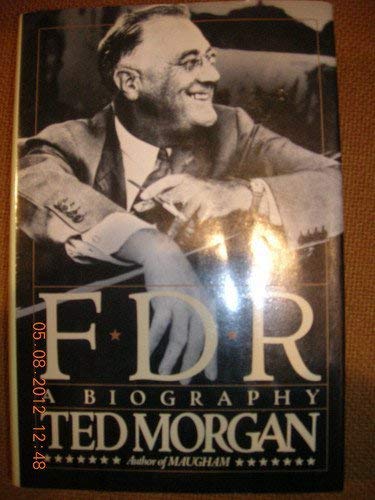 F. D. R.: A Biography