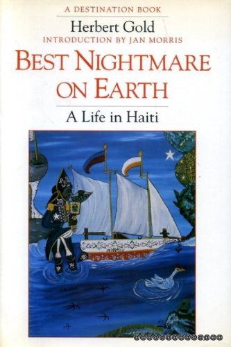 Best Nightmare on Earth: Life in Haiti