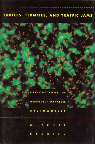 Turtles, Termites and Traffic Jams: Explorations in Massively Parallel