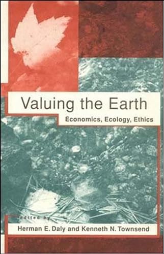 Valuing the Earth: Economics, Ecology, Ethics: Second Edition