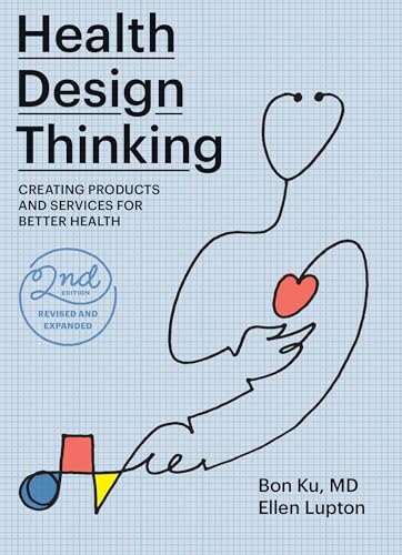 Health Design Thinking, second edition