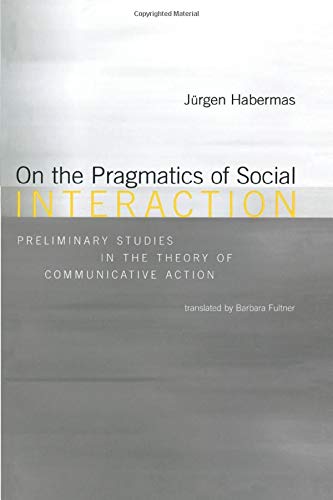 On the Pragmatics of Social Interaction: Preliminary Studies in the