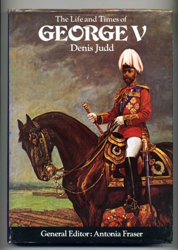 The Life and Times of George V