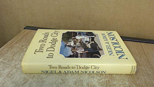 Two Roads to Dodge City