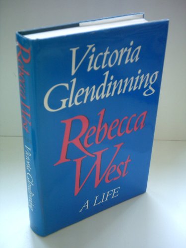 Rebecca West: A Life
