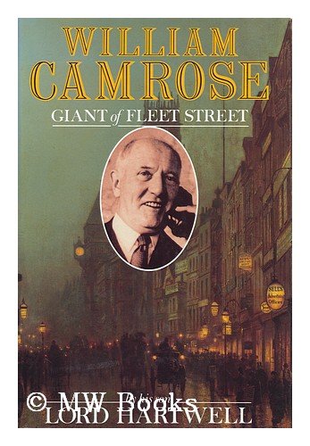 William Camrose: Giant of Fleet Street