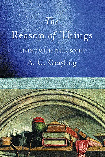 The Reason of Things: Living with Philosophy