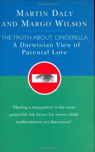 The Truth About Cinderella: Darwinian View of Parenting