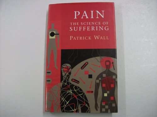 Pain: The Science of Suffering