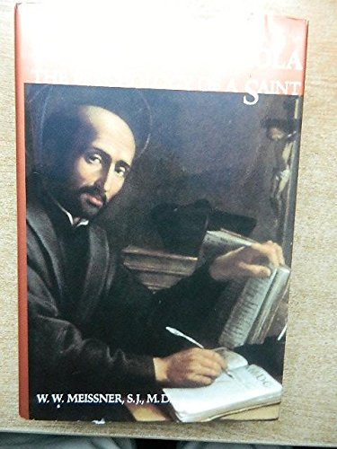 Ignatius of Loyola: The Psychology of a Saint