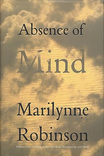 Absence of Mind: The Dispelling of Inwardness from the Modern Myth of the Self