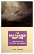 The Depressed Mother: A Practical Guide to Treatment and Support
