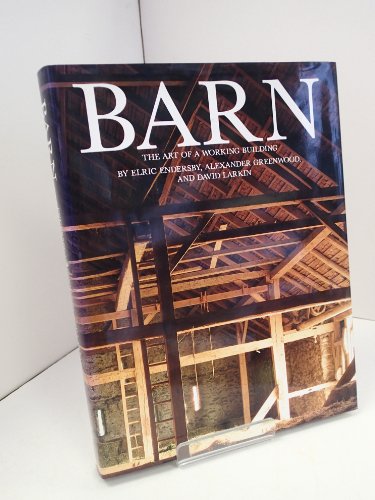 Barn: The Art of a Working Building