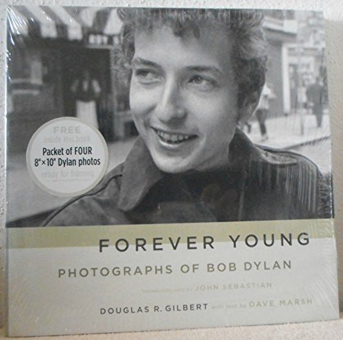 Forever Young: Photographs of Bob Dylan